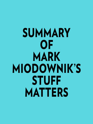 cover image of Summary of Mark Miodownik's Stuff Matters